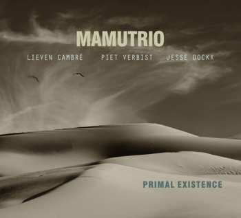Album Mamutrio: Primal Existence