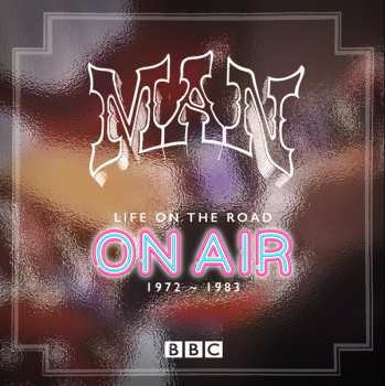 4CD/2DVD/Box Set Man: Life On The Road 'On Air' 1972 - 1983
