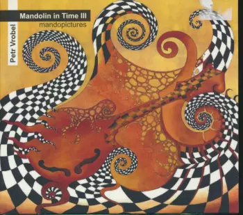 Petr Vrobel: Mandolin in Time III