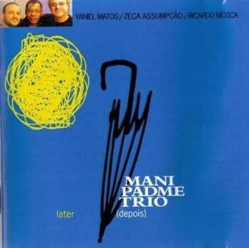 CD Mani Padme Trio: Depois / Later