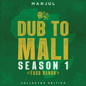 LP Manjul: Dub To Mali Season 1 <<Faso Kanou>>