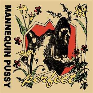 LP Mannequin Pussy: Perfect CLR | LTD