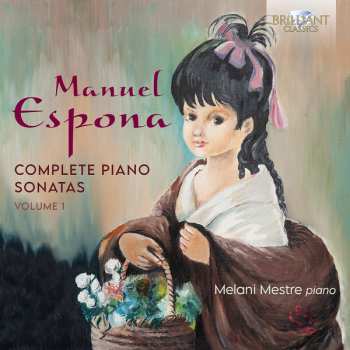 Album Manuel Espona: Complete Piano Sonatas, Volume 1