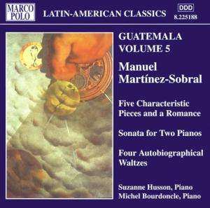 CD Manuel Martinez-sobral: Guatemala Volume 5