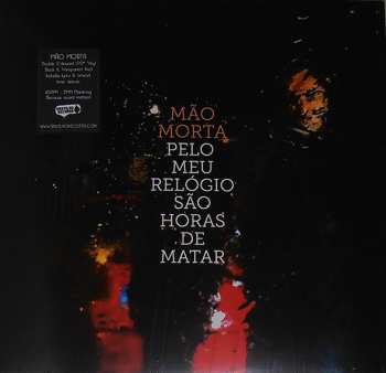 2LP Mão Morta: Pelo Meu Relógio São Horas De Matar