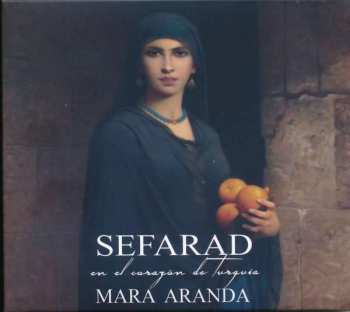 CD Mara Aranda: Sefarad en el Corazón de Turquía