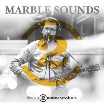 Album Marble Sounds: Live On 2 Meter Sessions