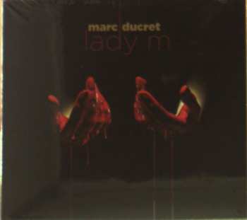 CD Marc Ducret: Lady M LTD