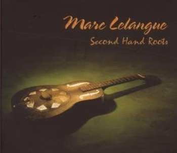 Album Marc Lelangue: Second Hand Roots