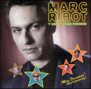 Album Marc Ribot Y Los Cubanos Postizos: ¡Muy Divertido! (Very Entertaining!)