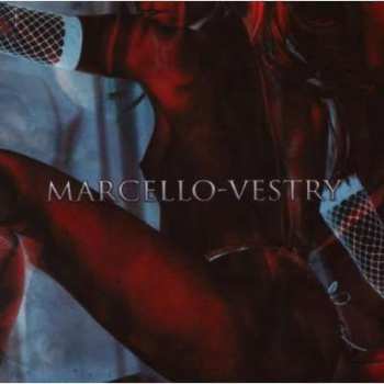 CD Marcello-Vestry: Marcello-Vestry