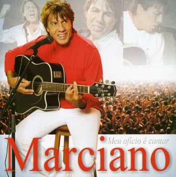 Album Marciano: Meu Oficio E Cantar