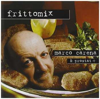 Album Marco Carena: Frittomix