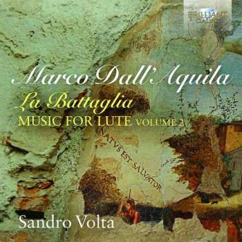 Album Marco Dall'Aquila: La Battaglia (Music For Lute, Volume 2)