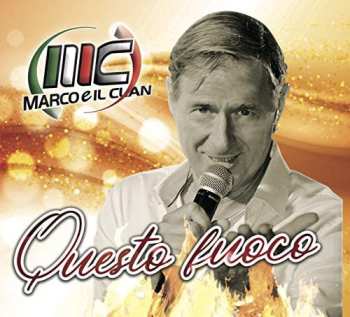 CD Marco E Il Clan: Questo Fuoco