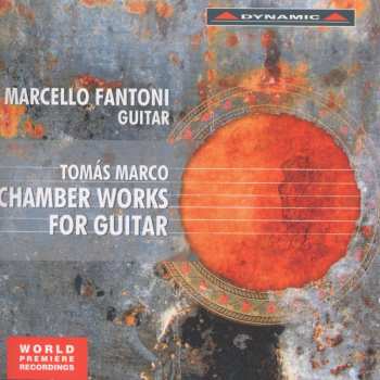 Album Marco / Fantoni / Sacchi: Chamber Works For Guitar