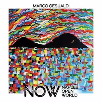 Marco Gesualdi: Now (Naples Open World)
