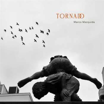 CD Marco Mezquida: Tornado