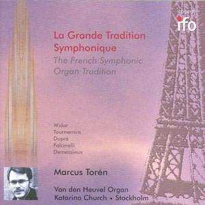CD Marcus Torén: La grande tradition symphonique (The French symphonic organ tradition)
