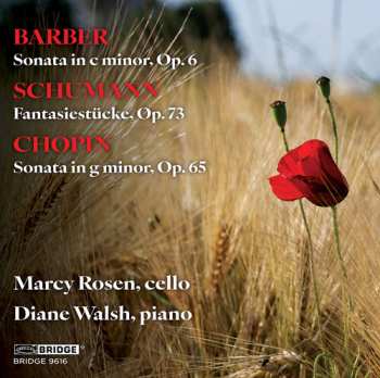 Album Marcy Rosen: Barber Schumann & Chopin: Music For Vc & Piano