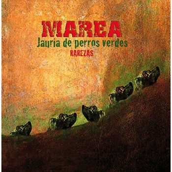 LP/CD Marea: Jauría De Perros Verdes (Rarezas)