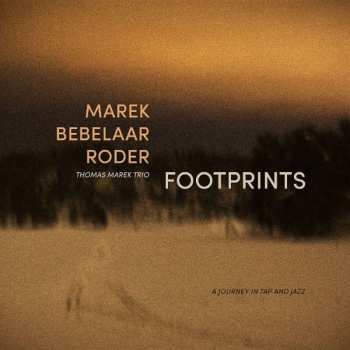 LP Patrick Bebelaar: Footprints (A Journey In Tap And Jazz)