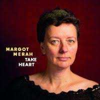 CD Margot Merah: Take Heart
