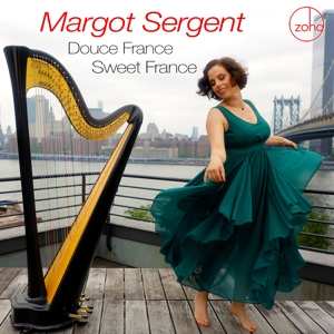 CD Margot Sergent: Douce France Sweet France