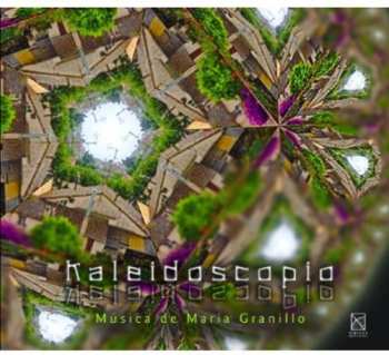Album María Granillo: Kaleidoscopio (Música De María Granillo)
