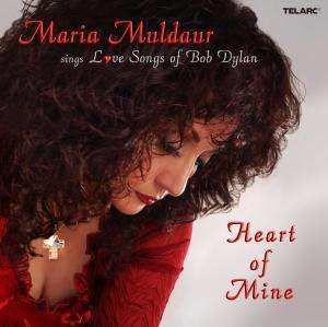 CD Maria Muldaur: Sings Love Songs Of Bob Dylan - Heart Of Mine