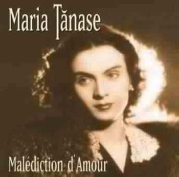 Album Maria Tănase: Malédiction D'Amour