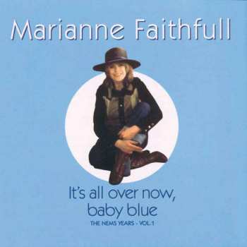 CD Marianne Faithfull: It's All Over Now, Baby Blue - The NEMS Years - Vol. 1