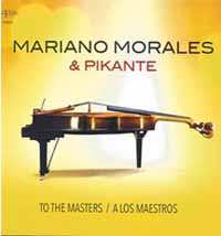 CD Mariano Morales: To The Masters / A Los Maestros