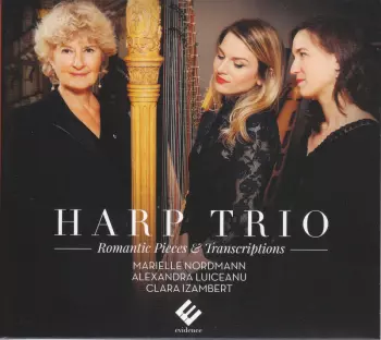 Harp Trio: Romantic Pieces & Transcriptions