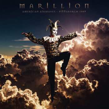 Album Marillion: American Airwaves - Pittsburgh 1997