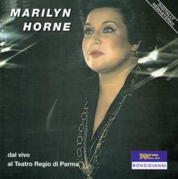 CD Marilyn Horne: Marilyn Horne Dal Vivo Al Teatro Regio Di Parma