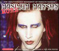 CD Marilyn Manson: More Maximum Manson (The Unauthorised Biography Of Marilyn Manson)