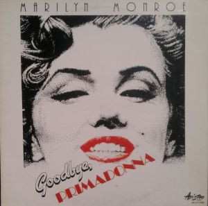 LP Marilyn Monroe: Goodbye, Primadonna