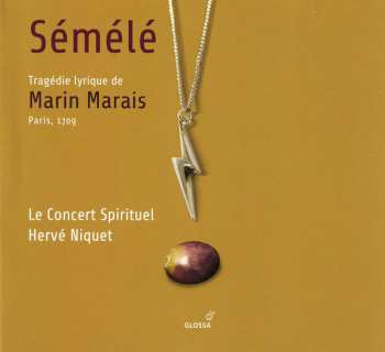 2CD Hervé Niquet: Sémélé (Tragédie Lyrique, Paris, 1709)