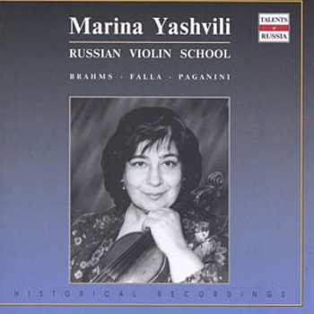 CD Marina Yashvili: Russian Violin School Brahms Falla Paganini