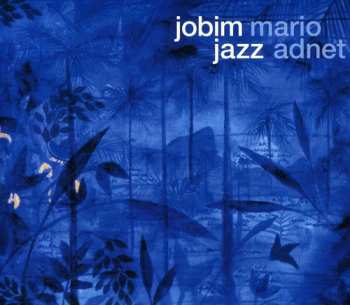 CD Mario Adnet: Jobim Jazz
