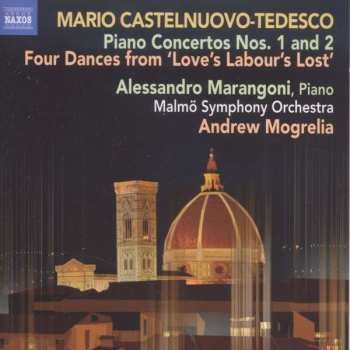 CD Mario Castelnuovo Tedesco: Piano Concertos Nos. 1 and 2, Four Dances From 'Love's Labour's Lost'