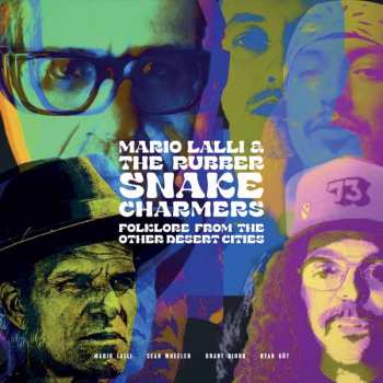 LP The Rubber Snake Charmers: Folklore From The Other Desert Cities