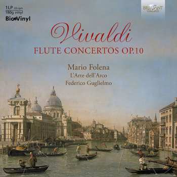 Album Mario & L'arte... Folena: Vivaldi: Flute Concertos Op. 10