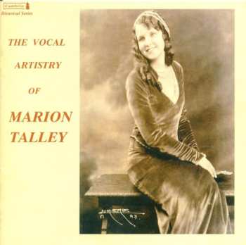 Album Marion Talley: The Vocal Artistry Of Marion Talley
