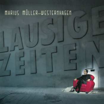 CD Marius Müller-Westernhagen: Lausige Zeiten (2025 Remaster)