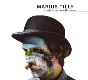 CD Marius Tilly.: Words From The Wilderness LTD