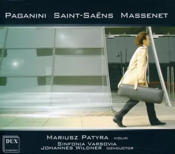 Massenet, Paganini, Saint-Saëns 