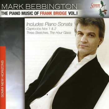 Album Frank Bridge: The Piano Music Of Frank Bridge Vol. I