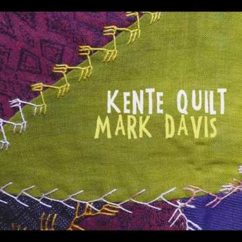 Album Mark Davis: Kente Quilt